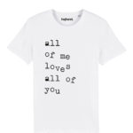 Bio T-Shirt "All of me" Erwachsene weiß & schwarz
