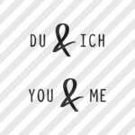 Plotterdatei "You & Me" & "Du & Ich"