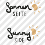 Siebdruckdatei & Plotterdatei "Sonnenseite & Sunny side"
