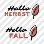 Plotterdatei "Hallo Herbst" & "Hello Fall"