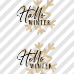 Siebdruckdatei & Plotterdatei "Hallo Winter & Hello Winter No. 2"